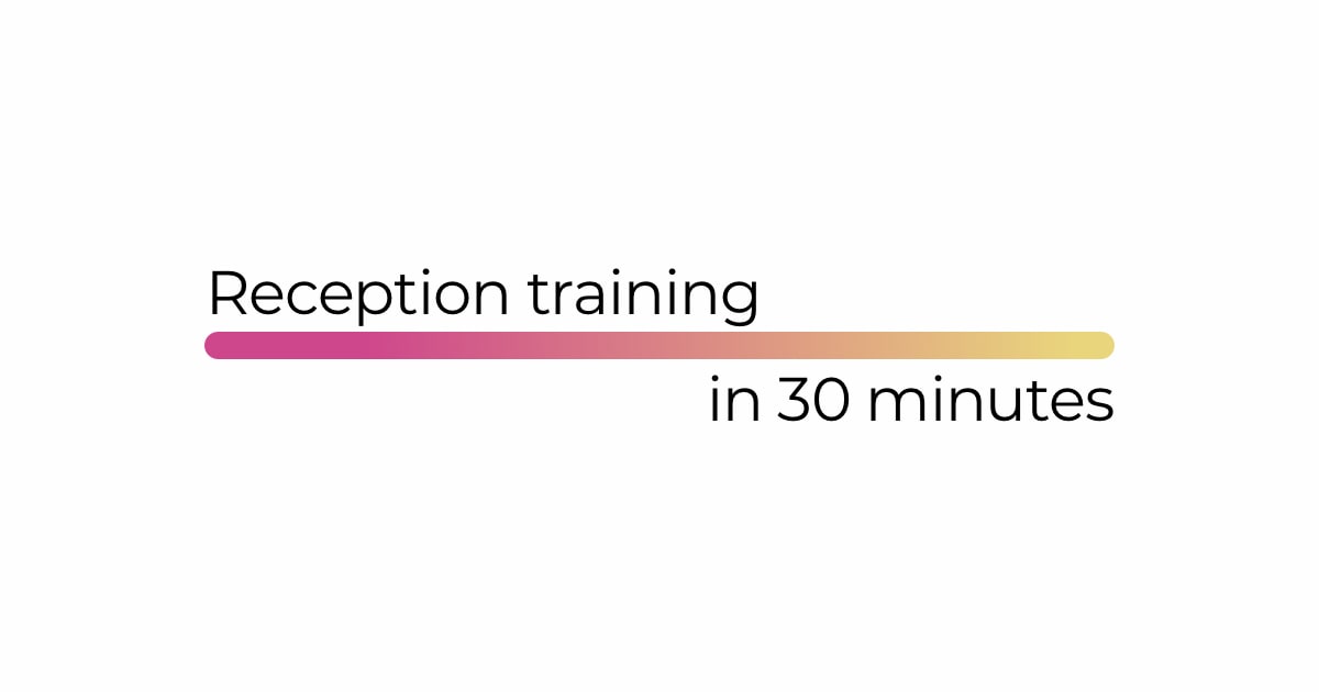 Staff Training 101: How to onboard a new receptionist to your PMS in 30 minutes